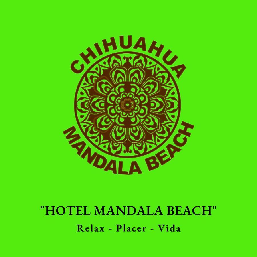 Hotel CHIHUAHUA MANDALA BEACH Buitenkant foto